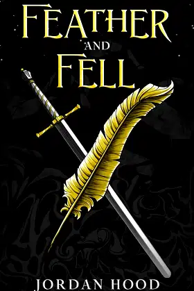 Feather and Fell: A Dark Fantasy Novella (Scribe Series) poster