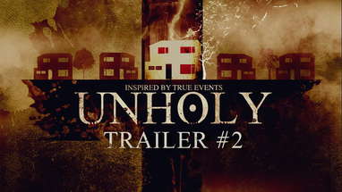 UNHOLY | Haunted House/Paranormal Horror Film Official Trailer #2 HD poster