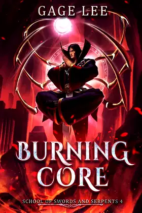 Burning Core (School of Swords and Serpents) poster