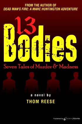 13 Bodies: Seven Tales of Murder & Madness poster