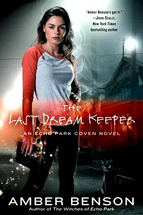 The Last Dream Keeper (An Echo Park Coven Novel) poster