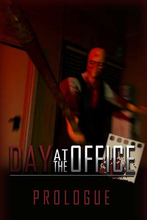 Day at the Office - Prologue poster
