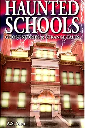 Haunted Schools: Ghost Stories and Strange Tales poster