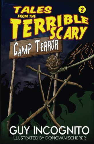 Tales From the Terrible Scary Volume 2: Camp Terror: One Week of Screams! poster