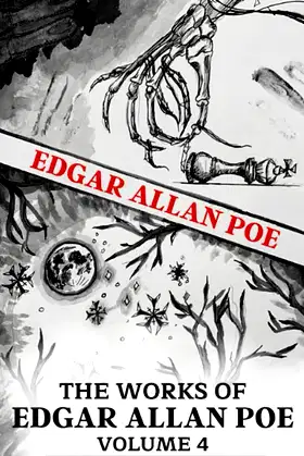 The Works of Edgar Allan Poe Volume 4: Classic Horror Tales (Annotated) poster