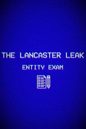 The Lancaster Leak - Entity Exam poster
