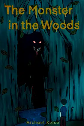 The Monster in the Woods poster
