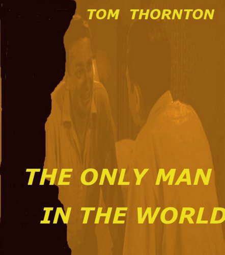 THE ONLY MAN IN THE WORLD poster