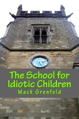 The School for Idiotic Children poster