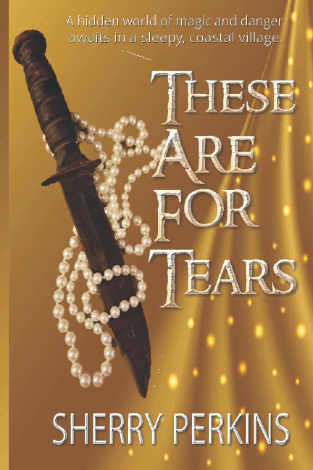 These Are for Tears (The Will-o'-the-Wisp Stories) poster