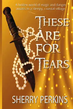 These Are for Tears (The Will-o'-the-Wisp Stories) poster