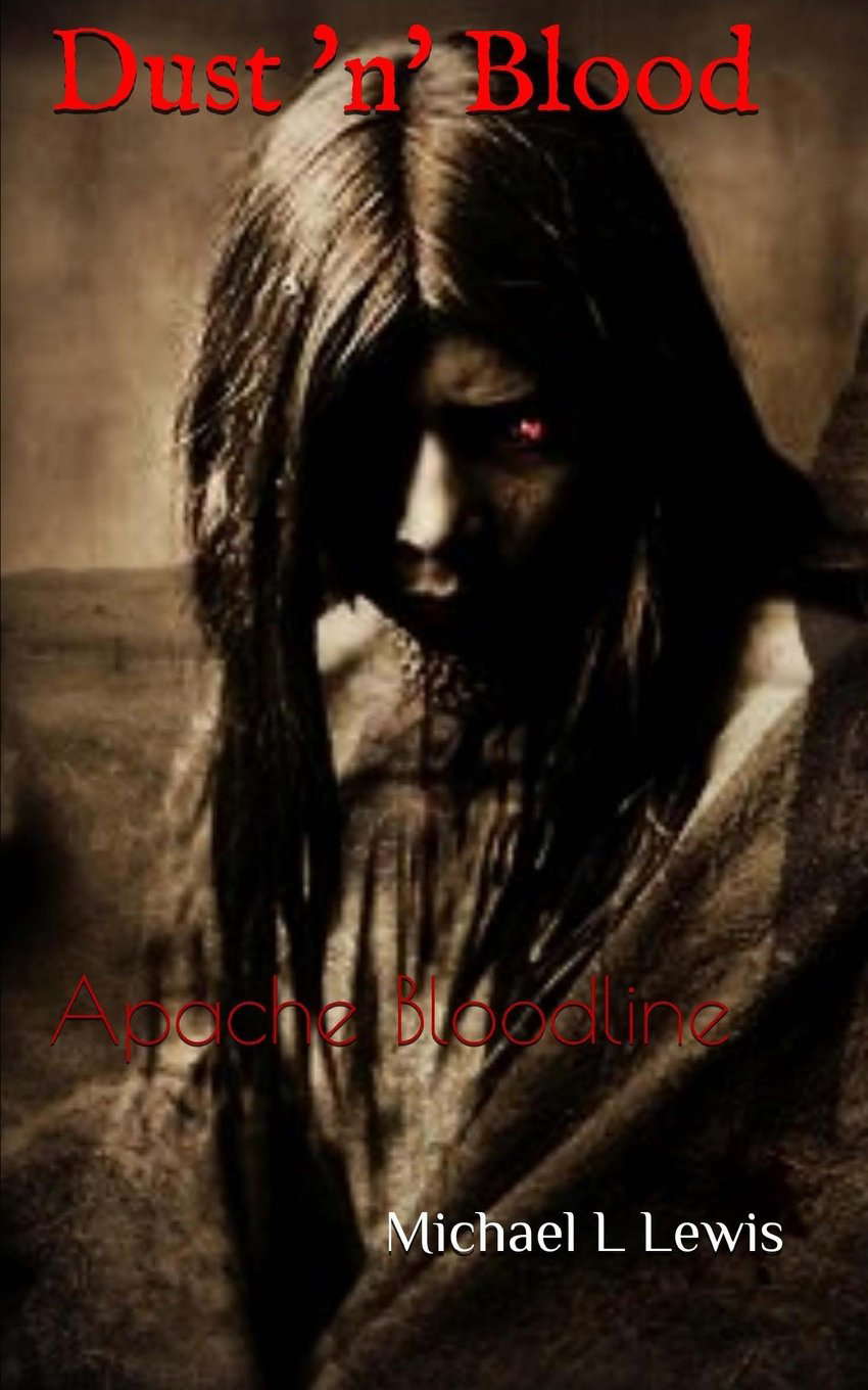 Dust 'n' Blood: Apache Bloodline (The New West Series) poster
