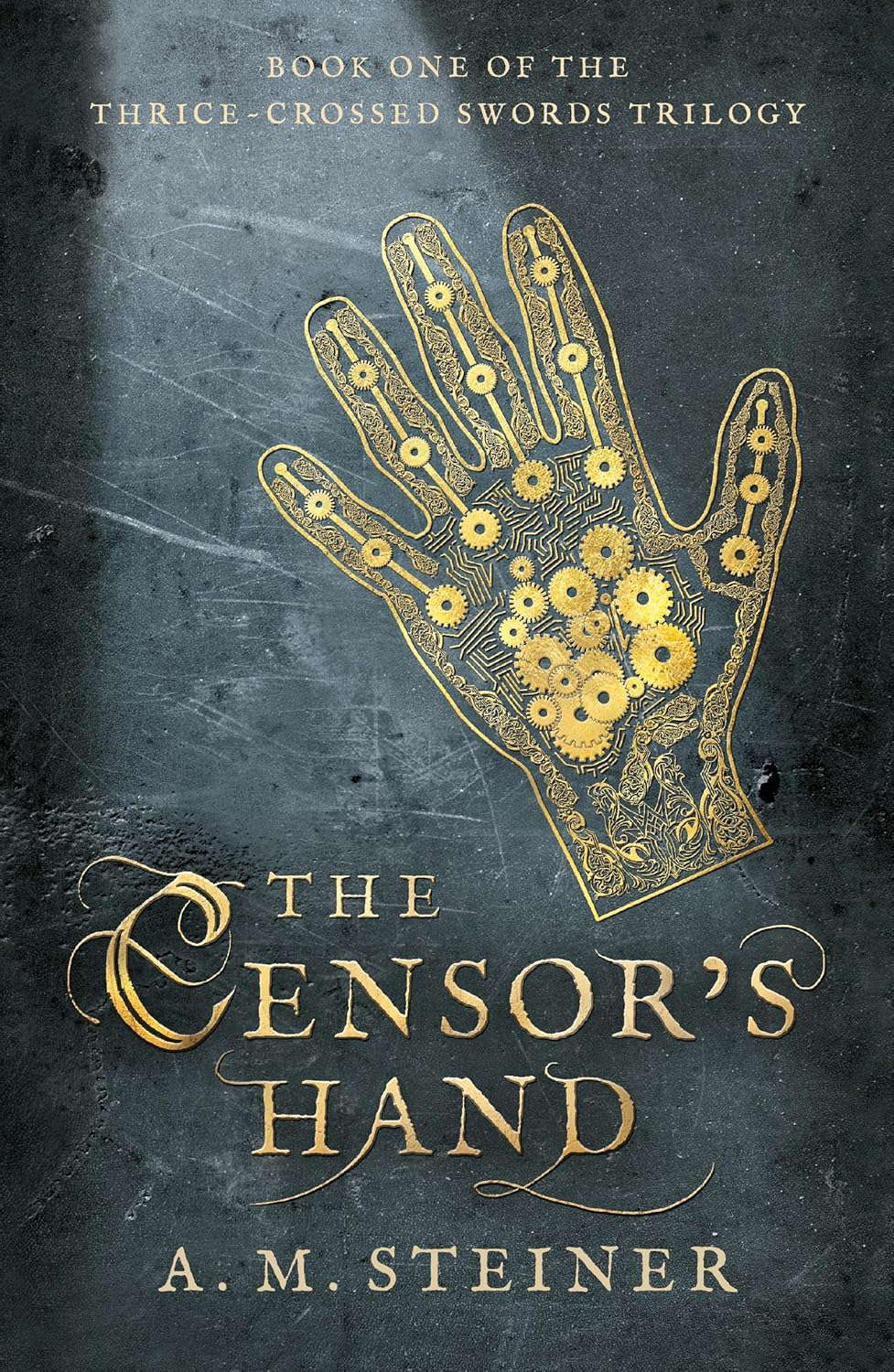 The Censor's Hand: Book One of the Crossed Swords Trilogy poster