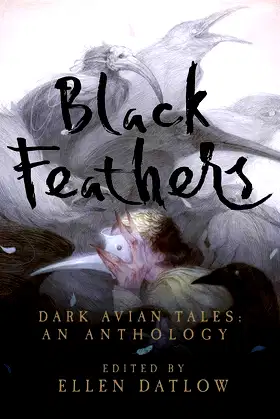 Black Feathers: Dark Avian Tales: An Anthology poster