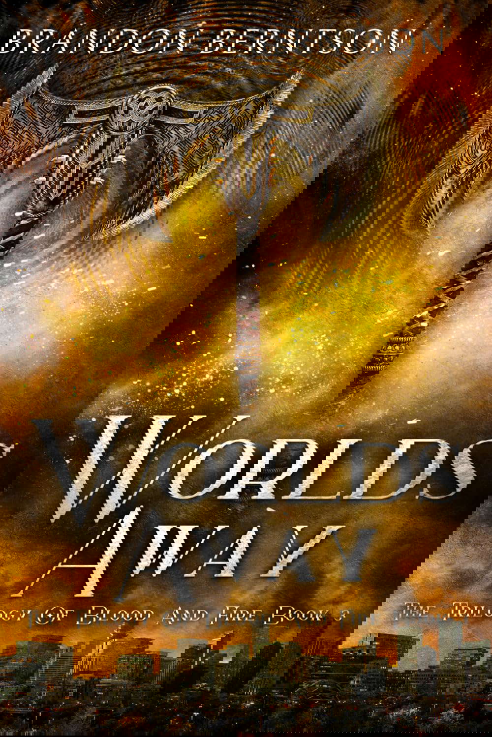 Worlds Away: The Trilogy of Blood and Fire Book 3: An Urban Fantasy Romance poster
