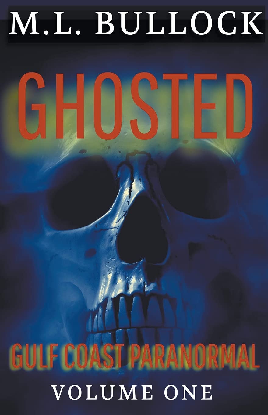 Ghosted (Gulf Coast Paranormal Trilogy) poster