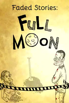 Faded Stories: Full Moon poster
