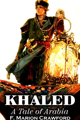 Khaled, a Tale of Arabia poster