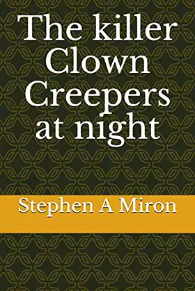 The killer Clown Creepers at night poster