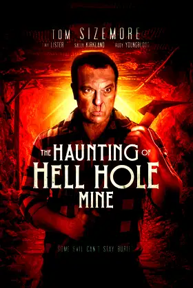 The Haunting of Hell Hole Mine poster