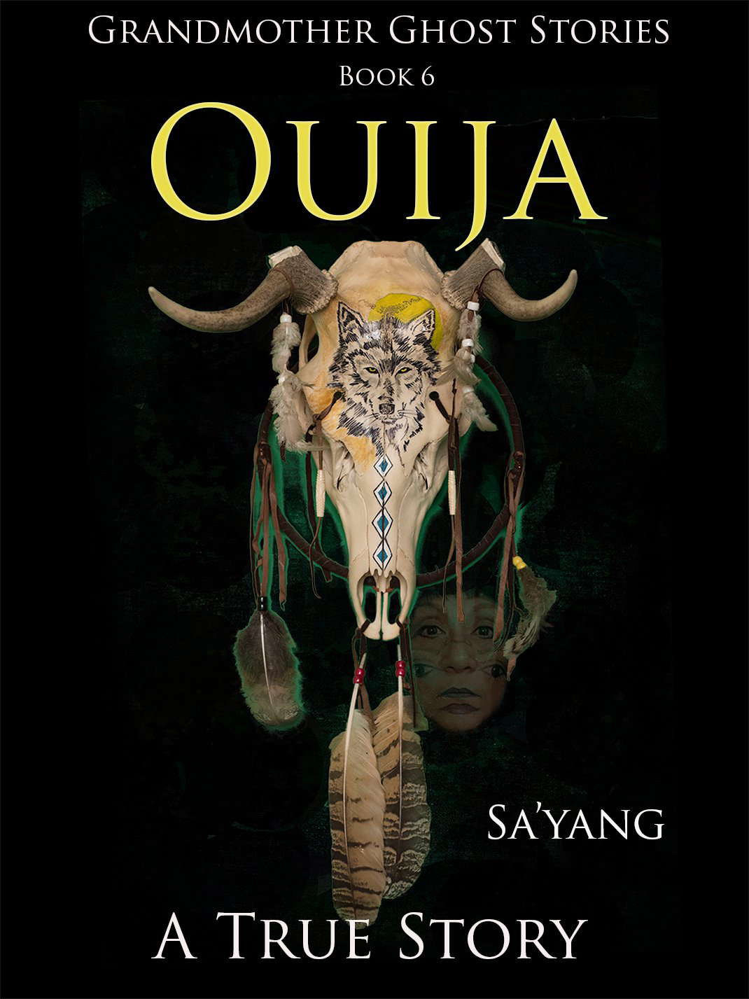 Ouija: A True Story (Grandmother Ghost Stories Book 6) poster
