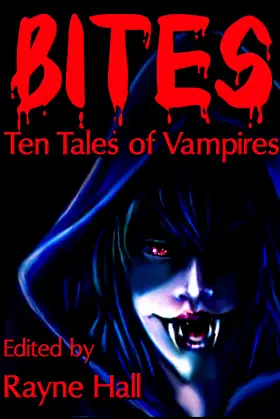 Bites: Ten Tales of Vampires (Ten Tales Fantasy & Horror Stories) poster
