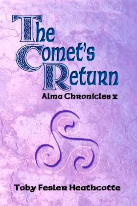 The Comet's Return (Alma Chronicles Book 5) poster