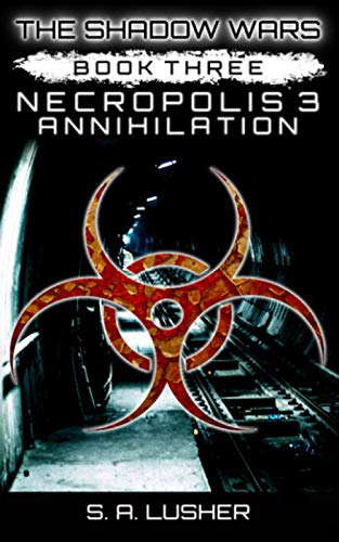 Necropolis 3: Annihilation (The Shadow Wars) poster