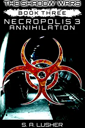 Necropolis 3: Annihilation (The Shadow Wars) poster
