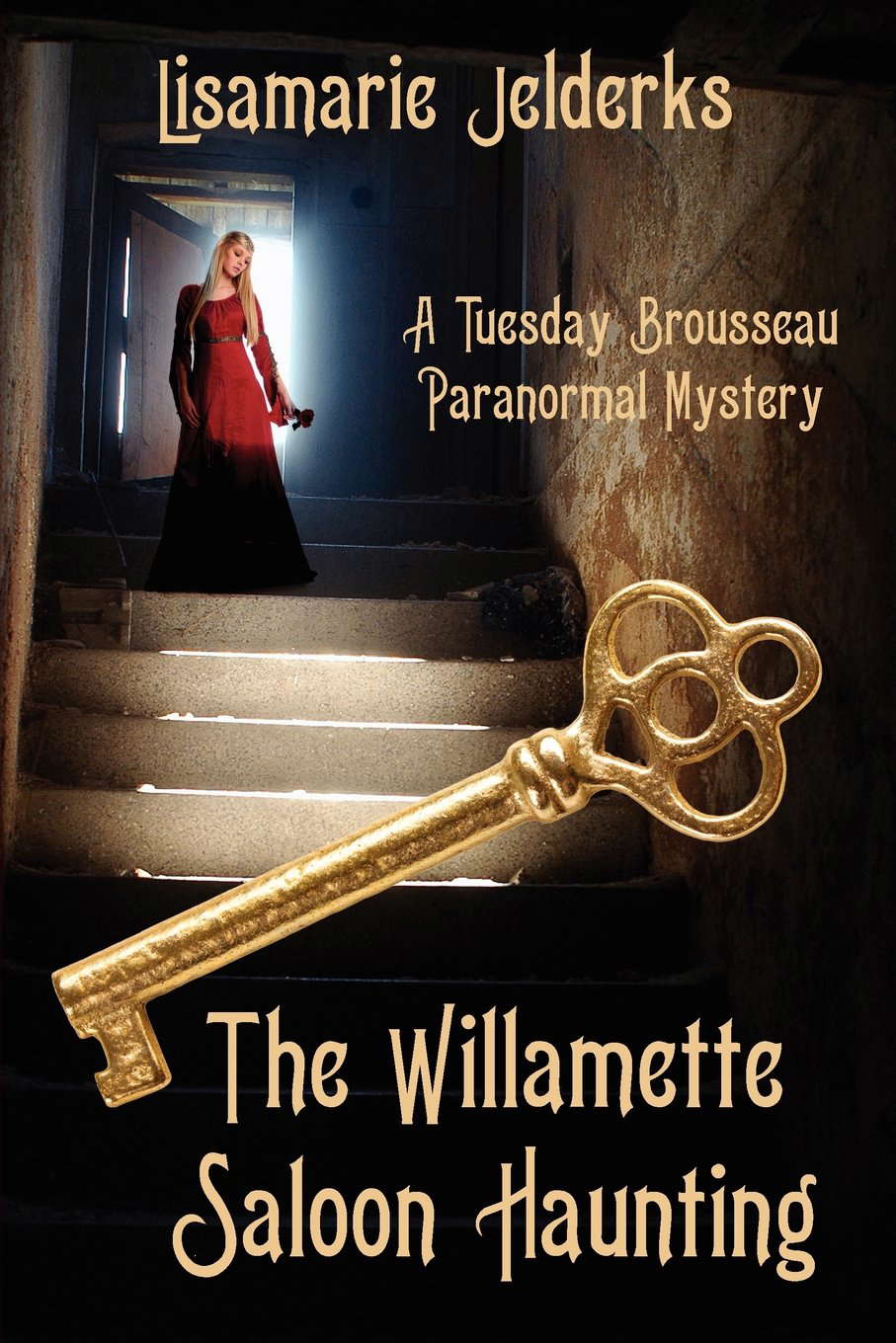 The Willamette Saloon Haunting: A Tuesday Brousseau Paranormal Mystery poster
