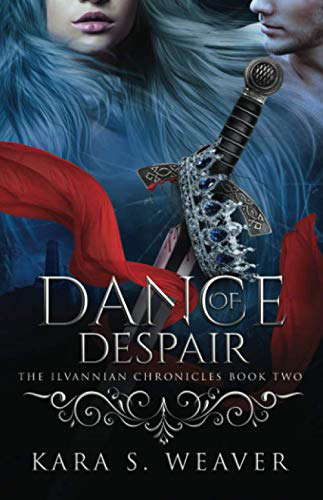 Dance of Despair: The Ilvannian Chronicles poster