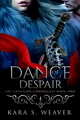 Dance of Despair: The Ilvannian Chronicles poster