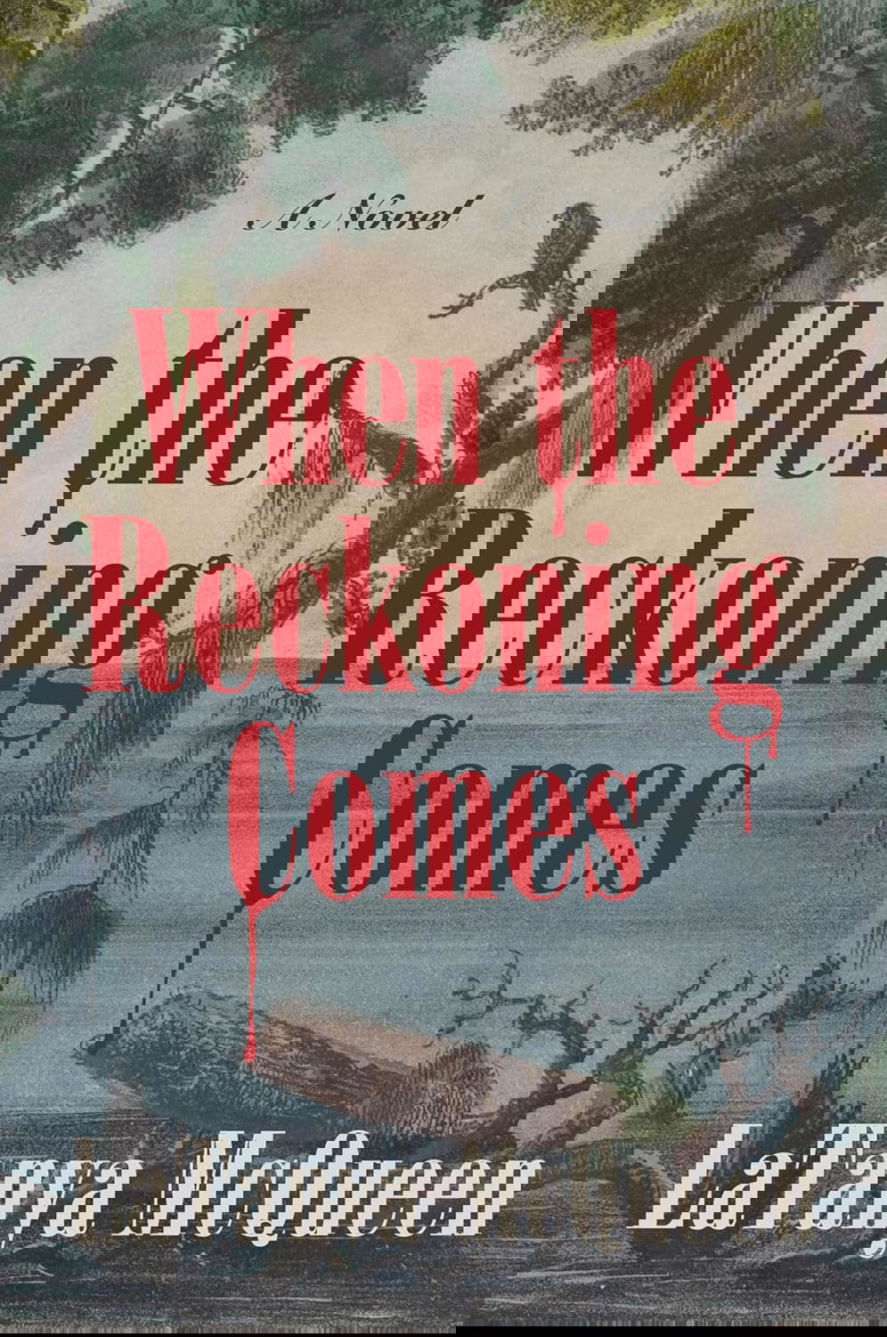 When the Reckoning Comes: A Novel poster