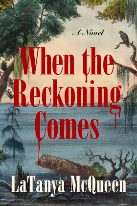 When the Reckoning Comes: A Novel poster