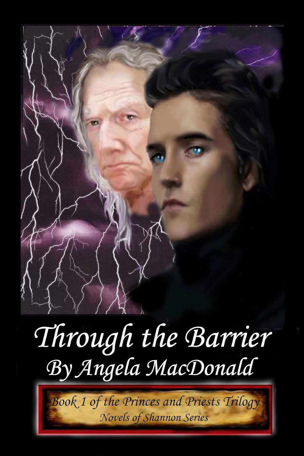 Through the Barrier: Princes and Priests Book 1 (Novels of Shannon) poster