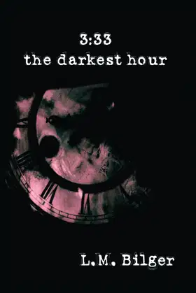 The Darkest Hour: 3:33 Book I poster
