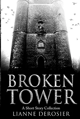 Broken Tower: A Short Story Collection poster