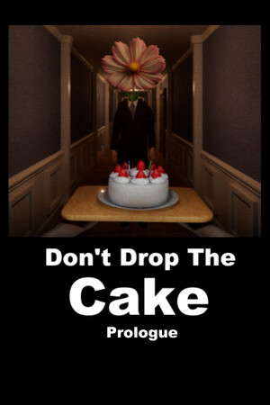 Don't Drop The Cake: Prologue poster