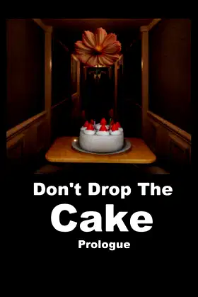 Don't Drop The Cake: Prologue poster