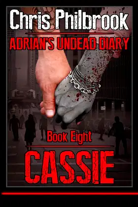 Cassie: Adrian's Undead Diary Book Eight poster