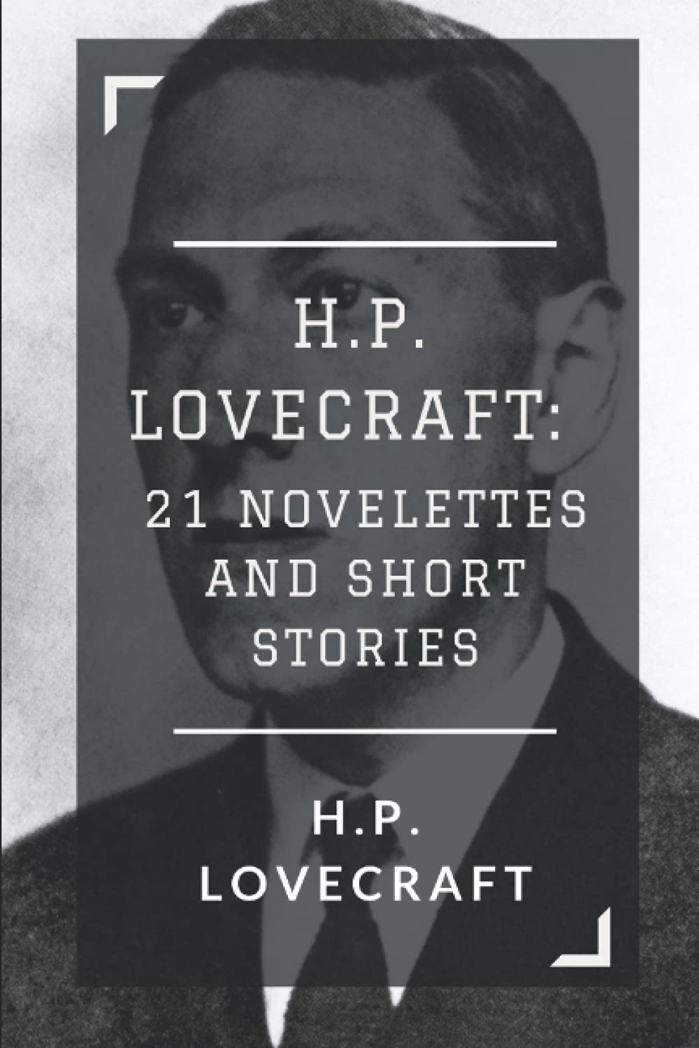 H.P. Lovecraft: 21 Novelettes and Short Stories poster
