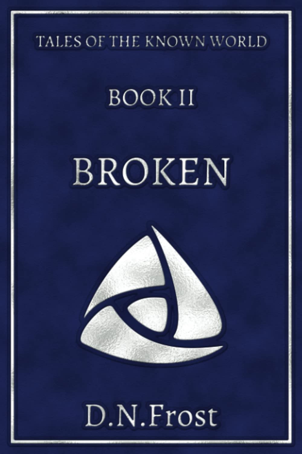 Broken (Tales of the Known World) poster