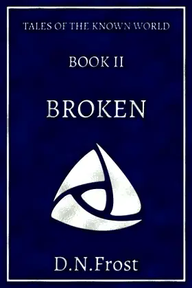 Broken (Tales of the Known World) poster