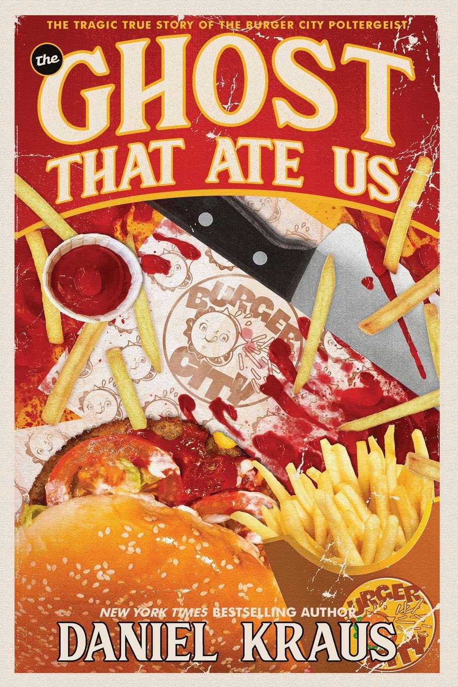 The Ghost That Ate Us: The Tragic True Story of the Burger City Poltergeist poster