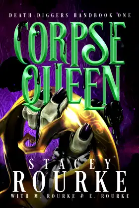 Corpse Queen (Death Diggers Handbook) poster