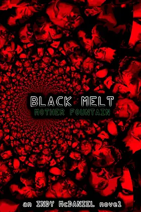 Black Melt: Mother Fountain poster