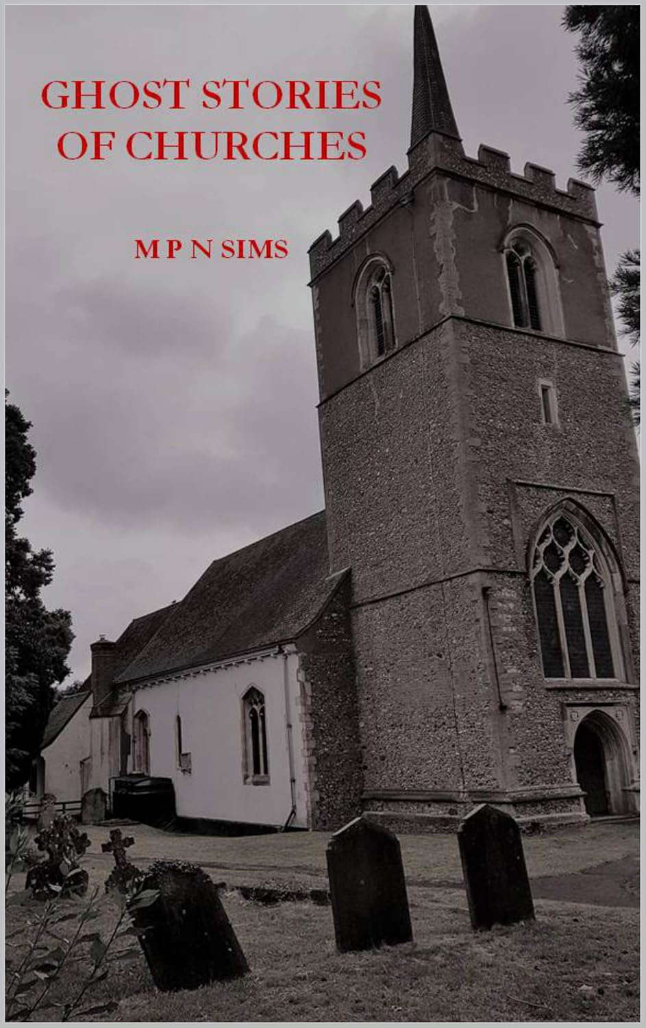 GHOST STORIES OF CHURCHES: (SIMS GHOST STORY SERIES #1) poster