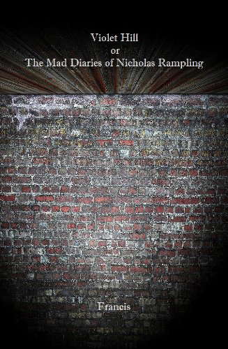 Violet Hill or The Mad Diaries of Nicholas Rampling poster