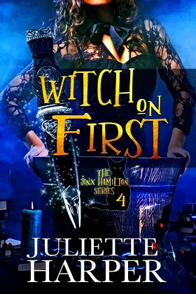Witch on First: The Jinx Hamilton Series - Book 4 poster