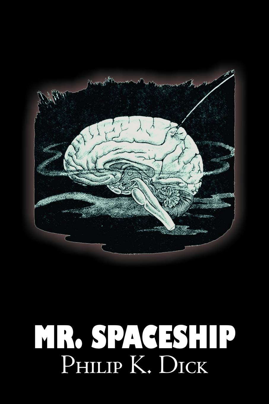 Mr. Spaceship by Philip K. Dick, Science Fiction, Adventure poster